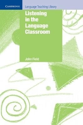 Listening in the Language Classroom(English, Paperback, Field John)