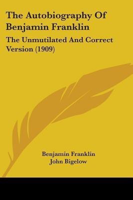 The Autobiography Of Benjamin Franklin(English, Paperback, Franklin Benjamin)