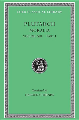 Moralia, Volume XIII(English, Hardcover, Plutarch)