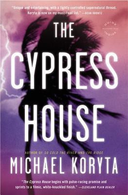 The Cypress House(English, Paperback, Koryta Michael)