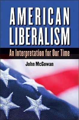 American Liberalism(English, Hardcover, McGowan John)
