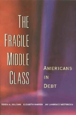 The Fragile Middle Class(English, Paperback, Sullivan Teresa A.)