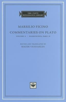 Commentaries on Plato: Volume 2 Parmenides: Part II(English, Hardcover, Ficino Marsilio)
