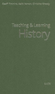 Teaching and Learning History(English, Hardcover, Timmins Geoff)