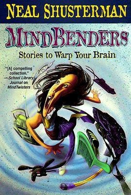 Mindbenders(English, Paperback, Shusterman Neal)