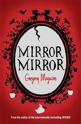 Mirror Mirror(English, Paperback, Maguire Gregory)