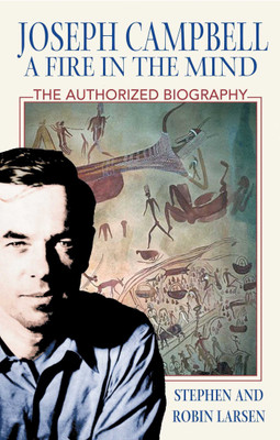 Joseph Campbell: A Fire in the Mind(English, Paperback, Larsen Stephen)