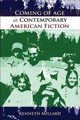 Coming of Age in Contemporary American Fiction(English, Paperback, Millard Kenneth)