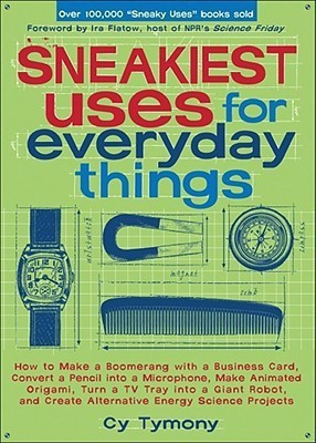 Sneakiest Uses for Everyday Things(English, Paperback, Tymony Cy)