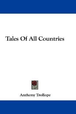 Tales Of All Countries(English, Paperback, Trollope Anthony)