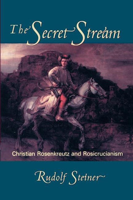 The Secret Stream(English, Paperback, Steiner Rudolf)