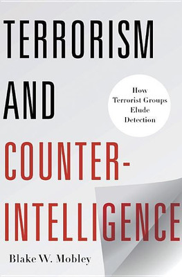Terrorism and Counterintelligence(English, Hardcover, Mobley Blake)