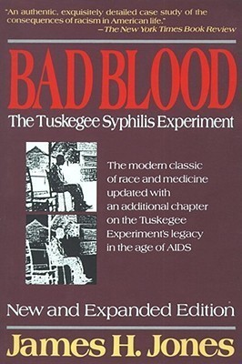 Bad Blood  - The Tuskegee Syphilis Experiment(English, Paperback, Jones James H.)