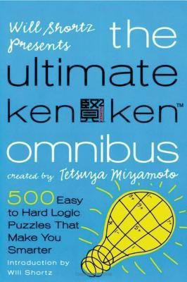 Will Shortz Presents the Ultimate Kenken Omnibus(English, Paperback, Miyamoto Tetsuya)