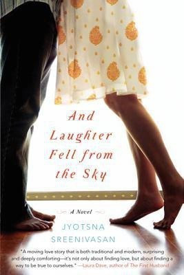 And Laughter Fell from the Sky  - A Novel(English, Paperback, Sreenivasan Jyotsna)