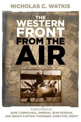 The Western Front From the Air(English, Paperback, Watkis Nicholas C.)