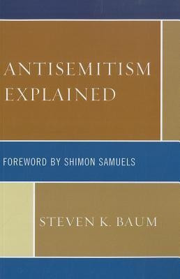 Antisemitism Explained(English, Paperback, Baum Steven K.)