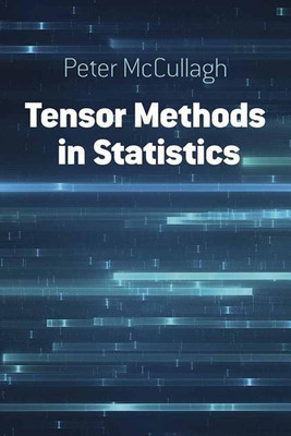 Tensor Methods in Statistics: Second Edition(English, Paperback, Mccullagh .Peter)