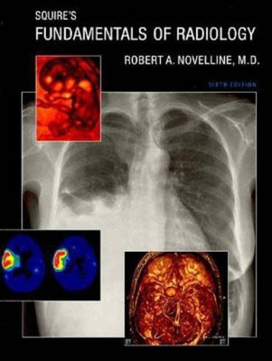 Squire's Fundamentals of Radiology(English, Hardcover, Novelline Robert A.)