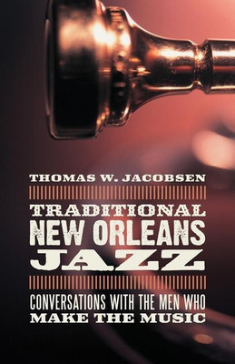 Traditional New Orleans Jazz(English, Paperback, Jacobsen Thomas W.)