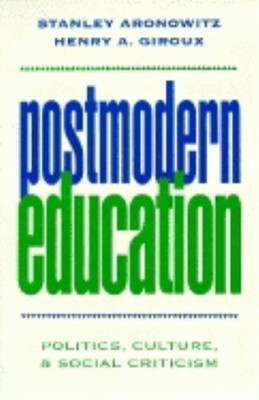 Postmodern Education(English, Paperback, Aronowitz Stanley)