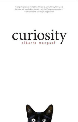 Curiosity(English, Paperback, Manguel Alberto)