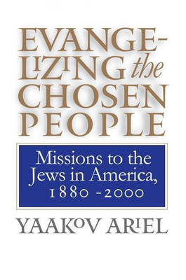 Evangelizing the Chosen People(English, Paperback, Ariel Yaakov)