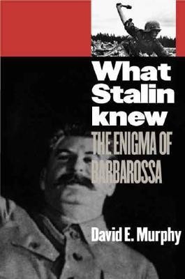 What Stalin Knew(English, Hardcover, Murphy David E.)