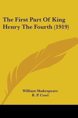 The First Part Of King Henry The Fourth (1919)(English, Paperback, Shakespeare William)