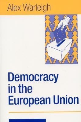 Democracy in the European Union(English, Paperback, Warleigh-Lack Alex J F)