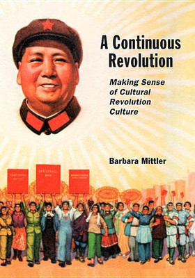 A Continuous Revolution(English, Hardcover, Mittler Barbara)