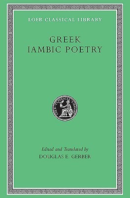 Greek Iambic Poetry(English, Hardcover, Archilochus)