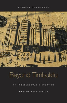 Beyond Timbuktu(English, Hardcover, Kane Ousmane Oumar)
