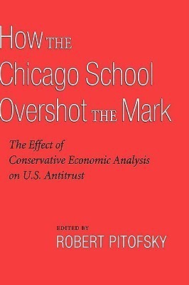 How the Chicago School Overshot the Mark(English, Hardcover, unknown)