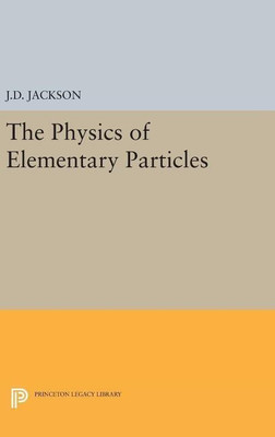 Physics of Elementary Particles(English, Hardcover, Jackson John David)