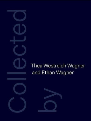 Collected by Thea Westreich Wagner and Ethan Wagner(English, Hardcover, Macel Christine)