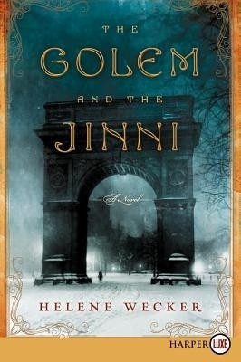 The Golem and the Jinni (Large Print)(English, Paperback, Wecker Helene)