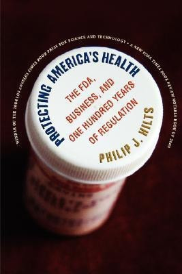 Protecting America's Health(English, Paperback, Hilts Philip J.)