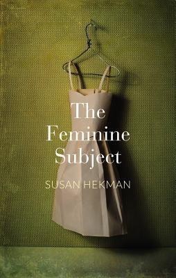 The Feminine Subject(English, Hardcover, Hekman Susan J.)