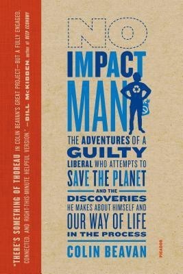 No Impact Man(English, Paperback, Beavan Colin)