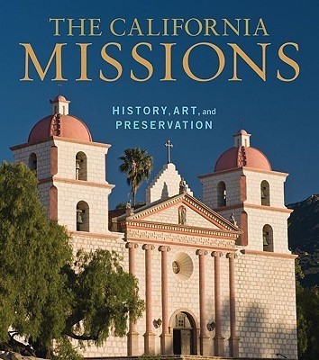 The California Missions - History, Art, and Preservation(English, Hardcover, Kimbro .)