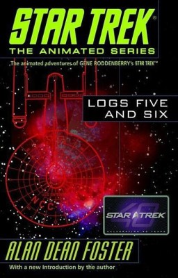 Star Trek Logs Five and Six(English, Paperback, Foster Alan Dean)