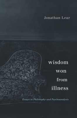 Wisdom Won from Illness(English, Hardcover, Lear Jonathan)