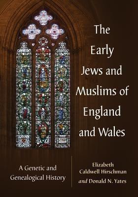 The Early Jews and Muslims of England and Wales(English, Paperback, Hirschman Elizabeth Caldwell)