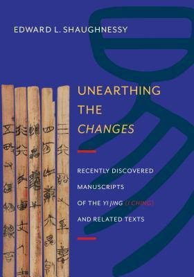 Unearthing the Changes(English, Hardcover, Shaughnessy Edward L.)