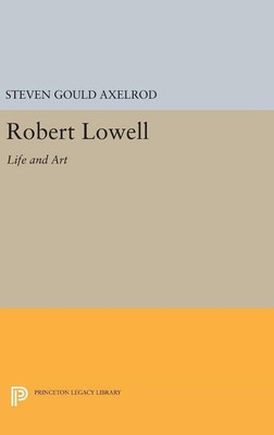 Robert Lowell(English, Hardcover, Axelrod Steven Gould)