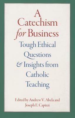 A Catechism for Business(English, Paperback, Abela Andrew V.)