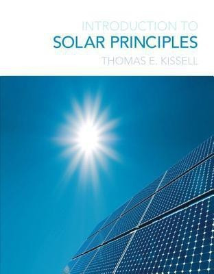 Introduction to Solar Principles(English, Paperback, Kissell Thomas E.)