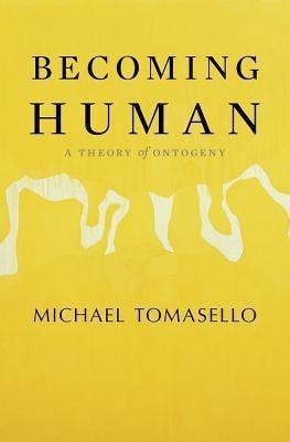 Becoming Human(English, Hardcover, Tomasello Michael)