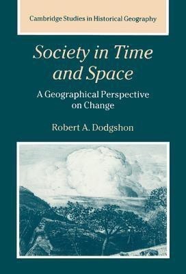 Society in Time and Space(English, Hardcover, Dodgshon Robert A.)